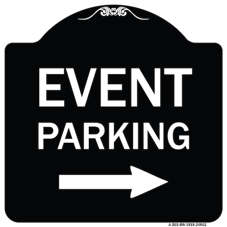 Signmission Event Parking W/ Left Right Arrow Heavy-Gauge Aluminum Architectural Sign, 18" x 18", BW-1818-24062 A-DES-BW-1818-24062